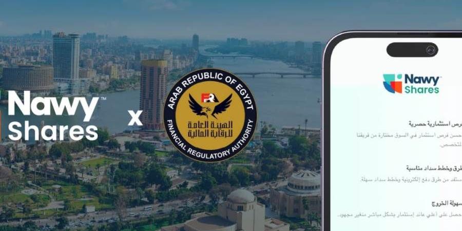 Nawy Shares” Leads the Transformation Towards Regulating Fractional Real Estate Investment in Egypt Under the Supervision and